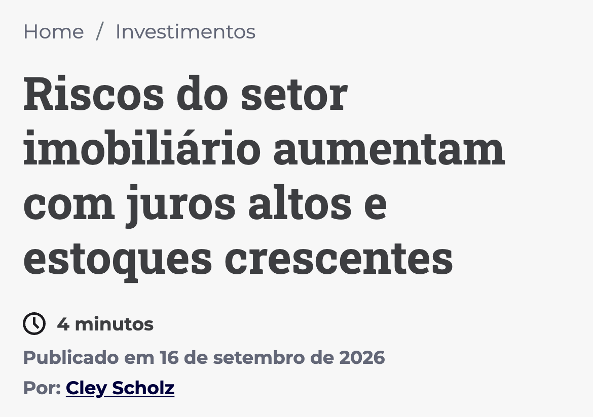 Manchete: Riscos do setor imobiliário aumentam com juros altos e estoques crescentes. Publicado em 16 de setembro de 2026